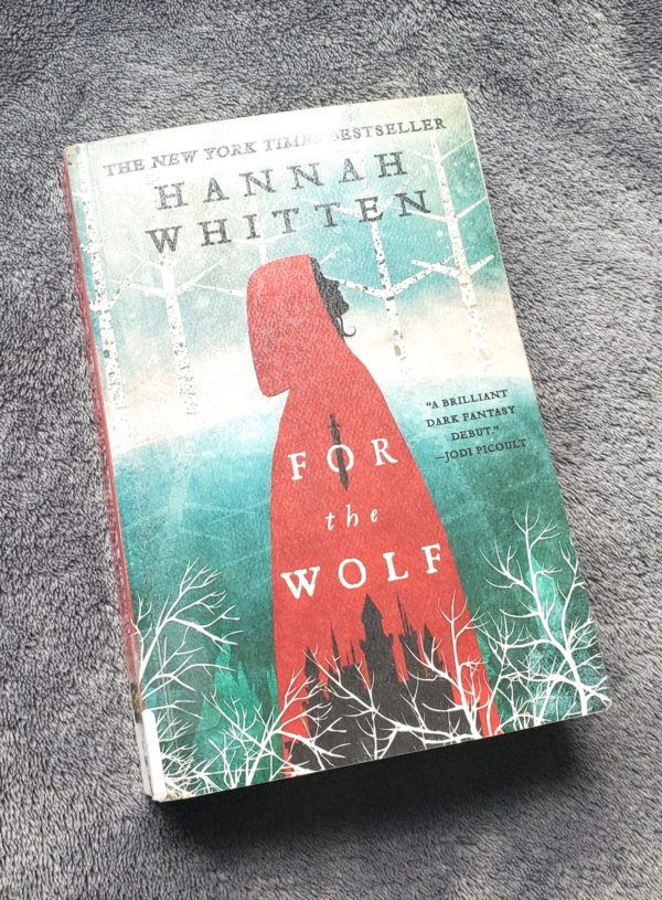 ARC Review: For the Wolf by Hannah Whitten