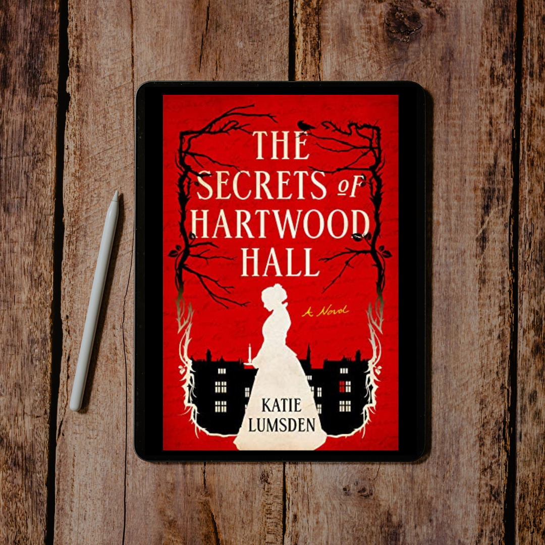 Gothic, Historical Mystery at It's Finest The Secrets of Hartwood Hall