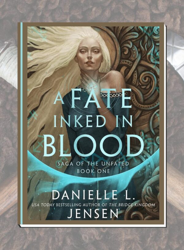 ARC Review: A Fate Inked in Blood (Saga of the Unfated #1) by Danielle L. Jensen – Fantasy
