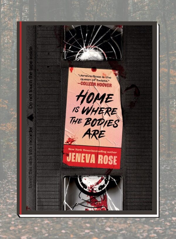 ARC Review: Home Is Where the Bodies Are by Jeneva Rose – Mystery/Thriller